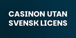 Casino utan svensk licens - Upptäck de bästa alternativen 10 euro insättning Casino utan svensk licens - Upptäck de bästa alternativen 10 euro insättning
